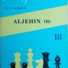 Petrović, Klement: Aleksandar Aleksandrovič Aljehin 2