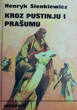 Sienkiewicz: Kroz pustinju i prašumu