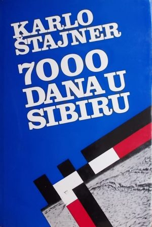 Štajner: 7000 dana u Sibiru