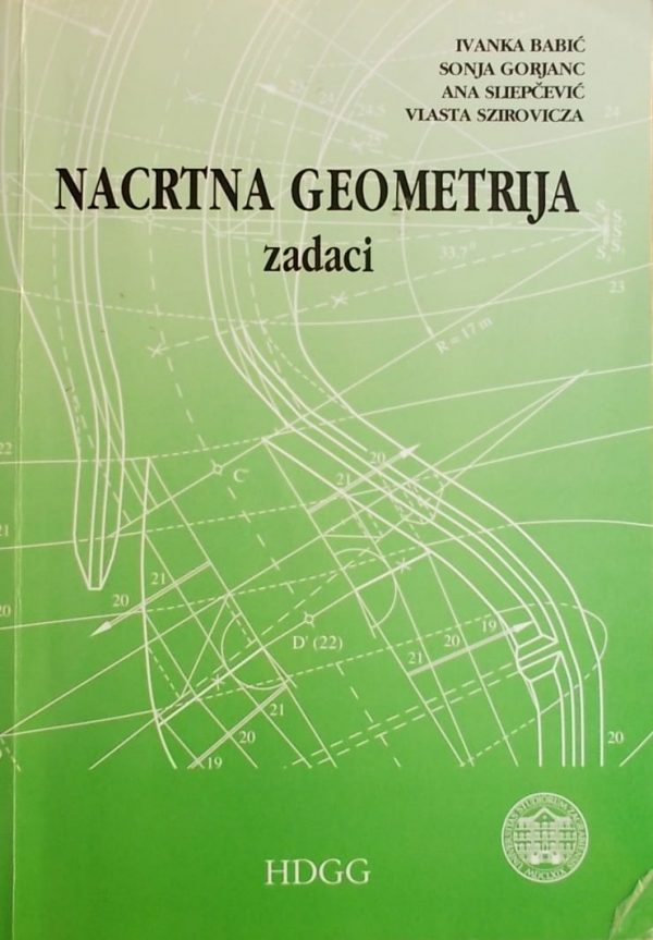 Babić, Gorjanc, Sliepčević, Szirovicza: Nacrtna geometrija: zadaci
