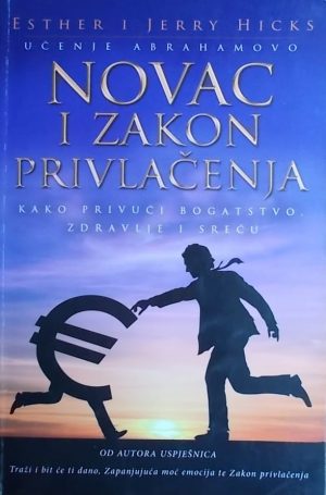Hicks: Novac i zakon privlačenja