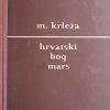 Krleža: Hrvatski bog Mars