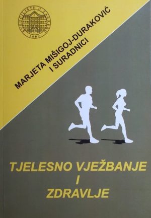 Mišigoj Duraković-Tjelesno vježbanje i zdravlje