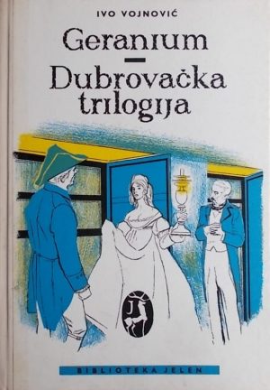 Vojnović; Geranium / Dubrovačka trilogija