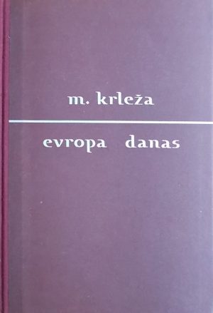 Krleža: Evropa danas