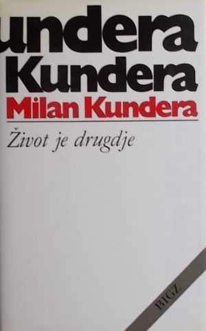 Kundera-Život je drugdje