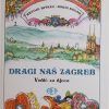 Hitrec: Dragi naš Zagreb