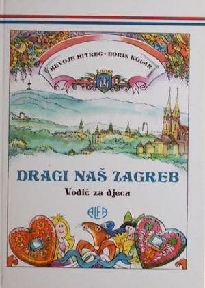 Hitrec: Dragi naš Zagreb