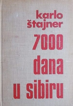 Štajner: 7000 dana u Sibiru