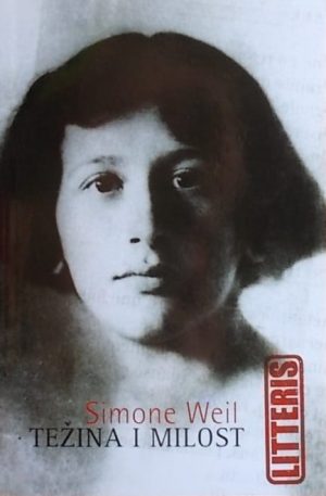 Weil: Težina i milost