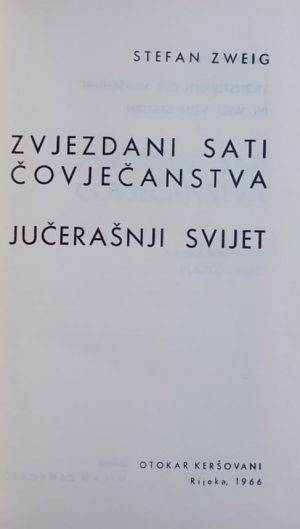 Zweig-Zvjezdani sati čovječanjsva, Jučerašnji svijet