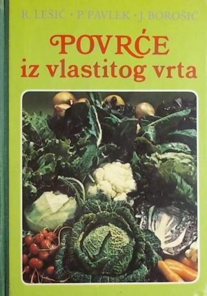 Lešić, Pavlek, Borošić: Povrće iz vlastitog vrta