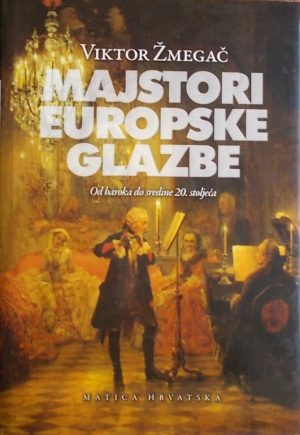 Žmegač: Majstori europske glazbe