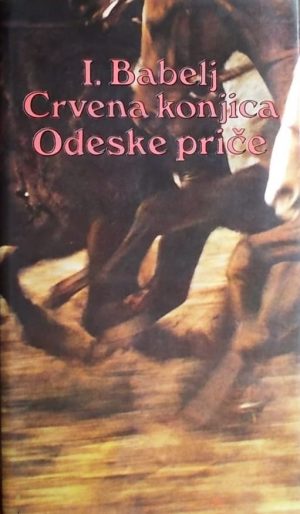 Babelj: Crvena konjica / Odeske priče