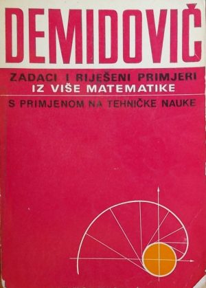 Demidovič: Zadaci i riješeni primjeri iz više matematike
