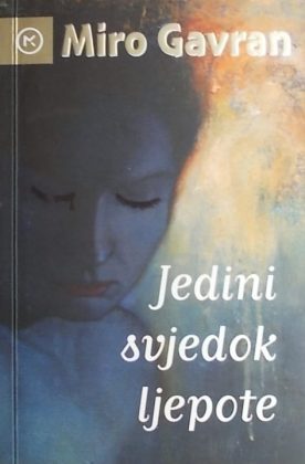 Gavran-Jedini svjedok ljepote