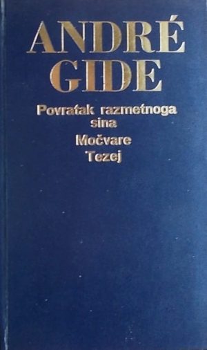 Gide: Povratak razmetnoga sina / Močvare / Tezej