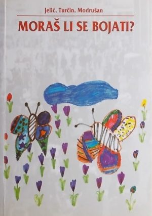 Jelić, Turčin, Modrušan: Moraš li se bojati?