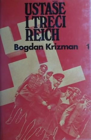 Krizman: Ustaše i Treći Reich