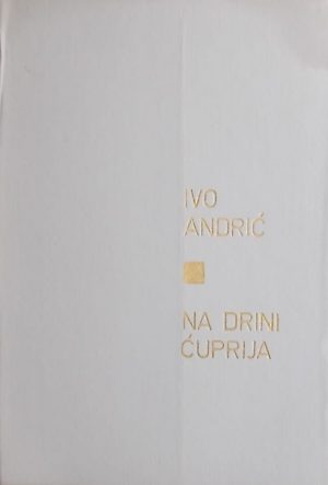 Andrić-Na Drini ćuprija