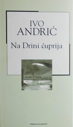 Andrić-Na Drini ćuprija