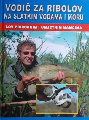 Bailey: Vodič za ribolov na slatkim vodama i moru