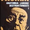 Fromm-Anatomija ljudske destruktivnosti