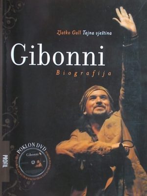 Gall: Gibonni - biografija: Tajna vještina