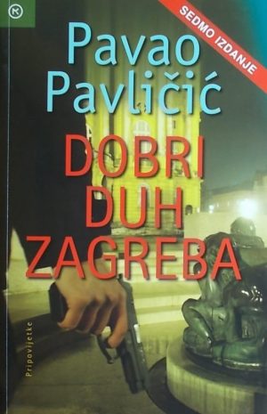 Pavličić-Dobri duh Zagreba