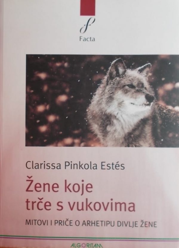 Pinkola Estes: Žene koje trče s vukovima