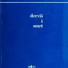 Selimović-Derviš i smrt