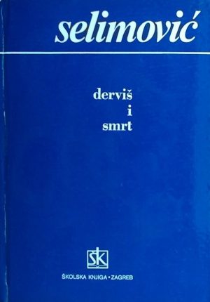 Selimović-Derviš i smrt
