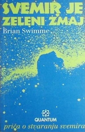 Swimme: Svemir je zeleni zmaj