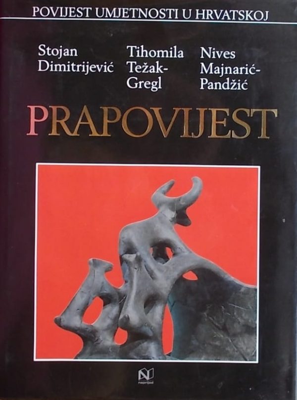Dimitrijević, Težak-Gregl, Majnarić-Pandžić: Prapovijest