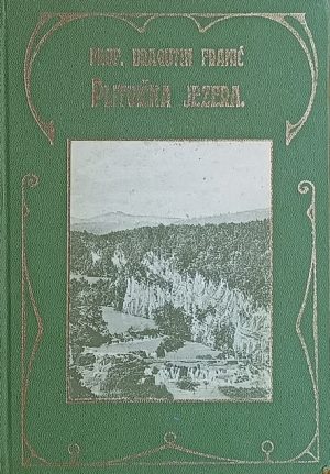 Franić: Plitvička jezera i njihova okolica