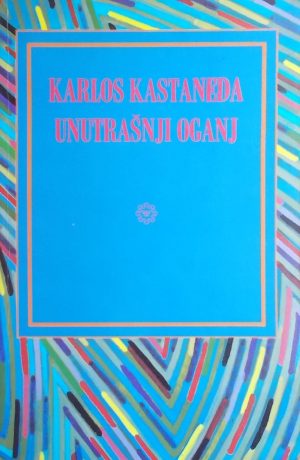 Kastaneda-Unutrašnji oganj