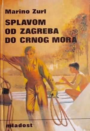 Zurl: Splavom od Zagreba do Crnog mora