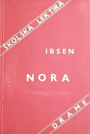 Ibsen: Nora ili Kuća lutaka