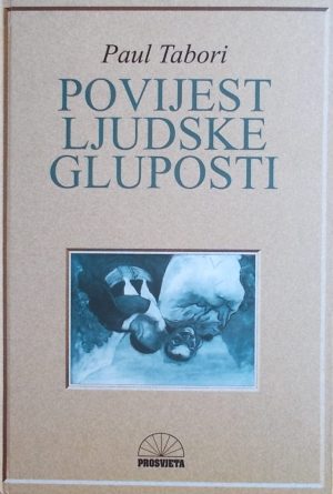 Tabori: Povijest ljudske gluposti