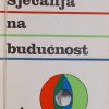 Däniken: Sjećanja na budućnost