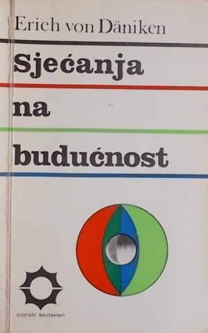 Däniken: Sjećanja na budućnost