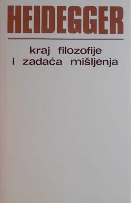 Heidegger-Kraj filozofije i zadaća mišljenja