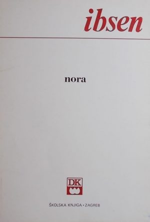 Ibsen: Nora (Kuća lutaka)