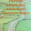Joyce: Portret umjetnika u mladosti / Giacomo Joyce