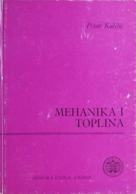 Kulišić-Mehanika i toplina