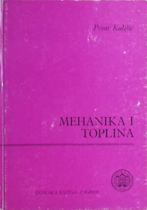 Kulišić-Mehanika i toplina