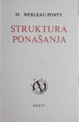 Merleau-Ponty: Struktura ponašanja