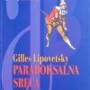Lipovetsky: Paradoksalna sreća