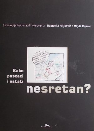 Miljković, Rijavec: Kako postati i ostati (ne)sretan?