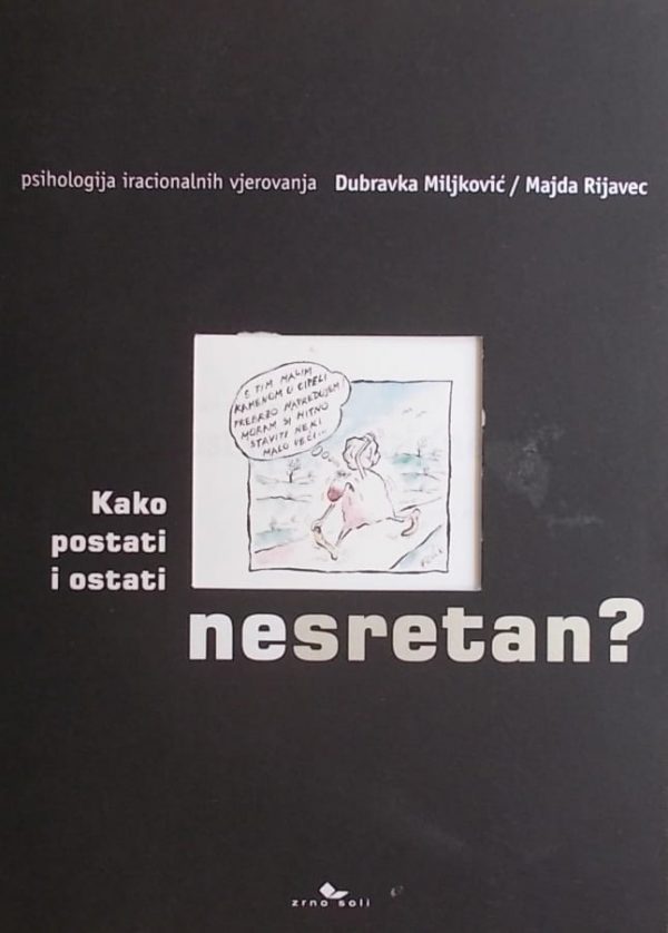 Miljković, Rijavec: Kako postati i ostati (ne)sretan?